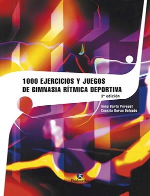 1000 EJERCICIOS DE GIMNASIA RITMICA DEPORTIVA | 9788480192712 | BARTA PEREGORT, ANNA