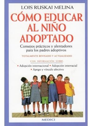 COMO EDUCAR AL NIÑO ADOPTADO | 9788489778290 | RUSKAI MELINA, LOIS