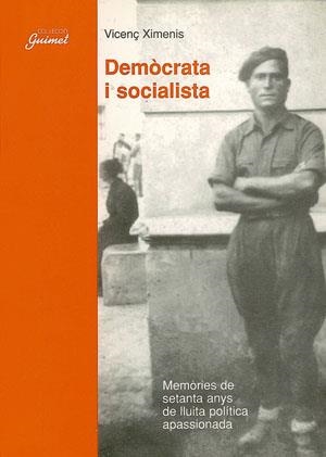 DEMOCRATA I SOCIALISTA | 9788479355418 | XIMENIS, VICENÇ