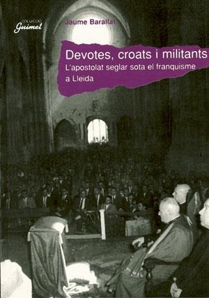 DEVOTES, CROATS I MILITANTS | 9788479353759 | BARALLAT, JAUME