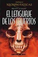LENGUAJE DE LOS MUERTOS, EL (CRONICAS NECROMANTICAS VOL.4) | 9788448040086 | LUMLEY, BRIAN