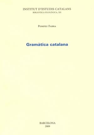 GRAMATICA CATALANA | 9788472832909 | FABRA, POMPEU