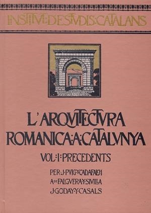 ARQUITECTURA ROMANICA A CATALUNYA, L' (4 VOLUMS) | 9788472835900 | PUIG I CADAFALCH, J. ; GODAY I CASALS, J. ; FALGUE
