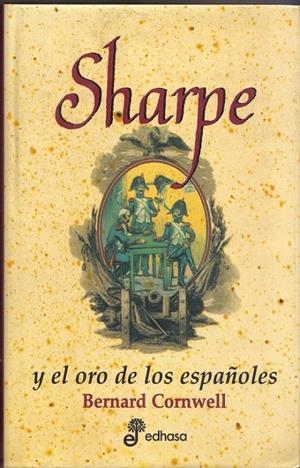 SHARPE Y EL ORO DE LOS ESPAÑOLES. | 9788435035002 | CORNWELL, BERNARD.
