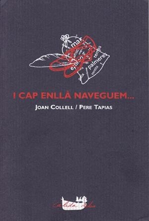 I CAP ENLLA NAVEGUEM... | 9788485960194 | COLLELL, JOAN