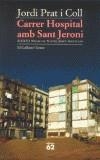 CARRER HOSPITAL AMB SANT JERONI | 9788429748062 | PRAT COLL, JORDI