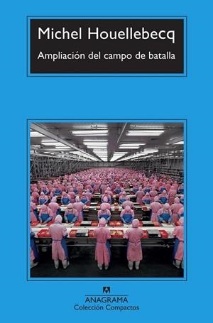 AMPLIACION DEL CAMPO DE BATALLA | 9788433966902 | HOUELLEBECQ, MICHEL