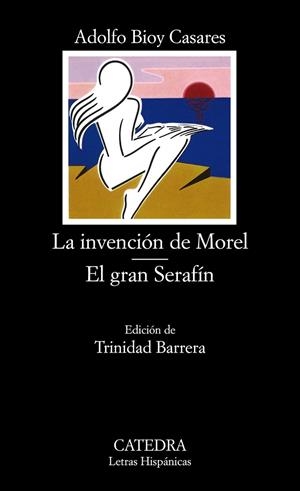 INVENCION DE MOREL ; EL GRAN SERAFIN | 9788437603391 | BIOY CASARES, ADOLFO