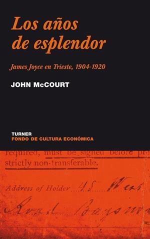 AÑOS DE ESPLENDOR : JAMES JOYCE EN TRIESTE 1904-1920 | 9788475065410 | MCCOURT, JOHN