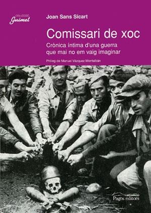 COMISSARI DE XOC. CRONICA INTIMA D'UNA GUERRA QUE MAI NO EM | 9788479358372 | SANS SISCART, JOAN