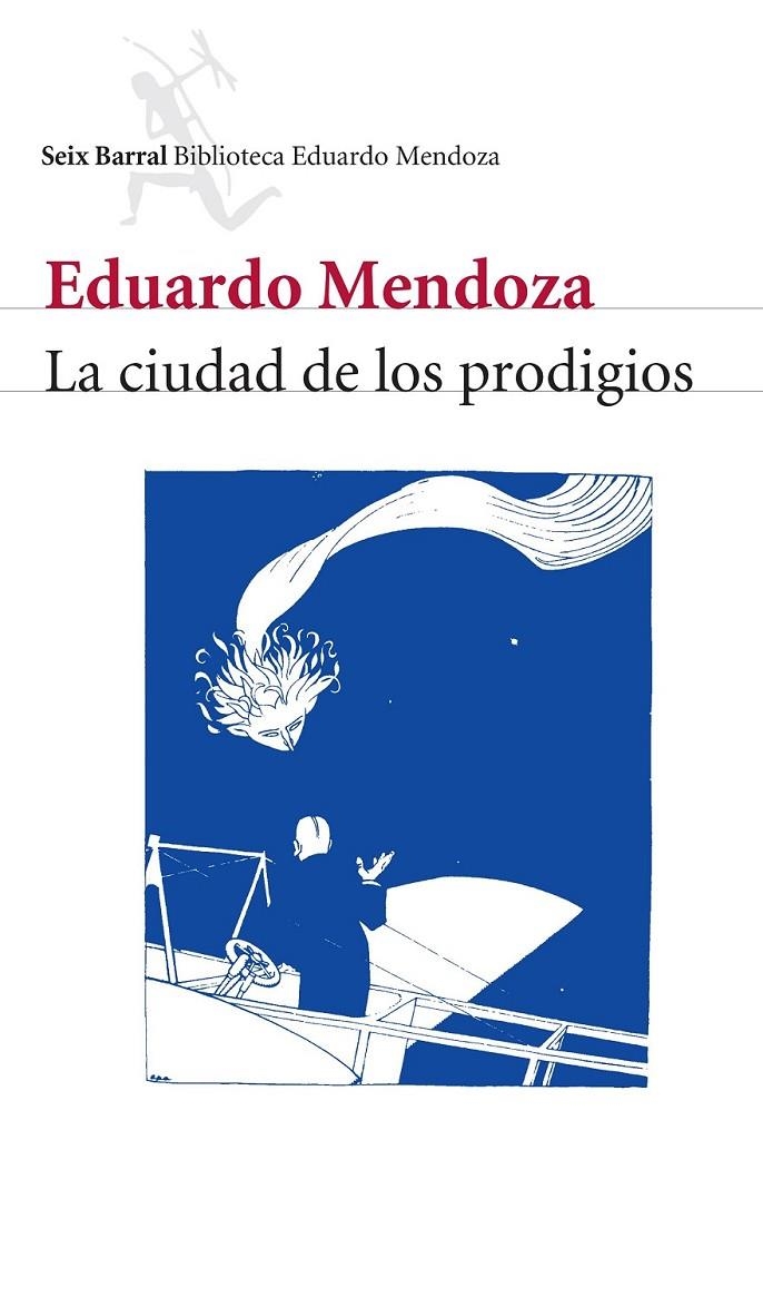 CIUDAD DE LOS PRODIGIOS, LA | 9788432207815 | MENDOZA, EDUARDO
