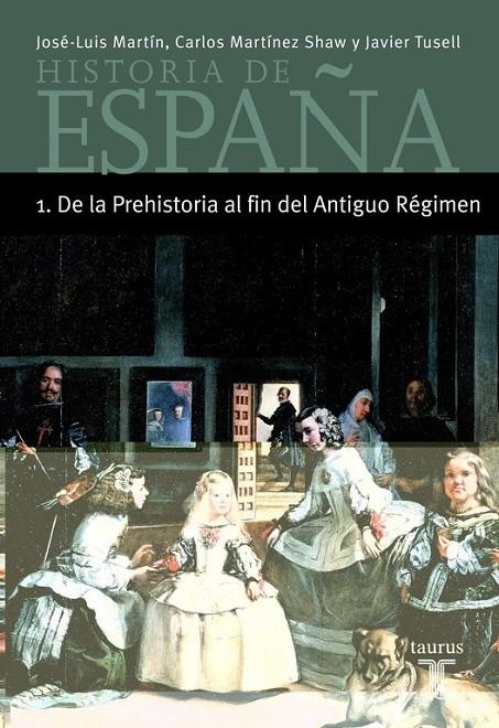 HISTORIA DE ESPAÑA 1. DE LA PREHISTORIA AL FIN DEL ANTIGUO R | 9788430604340 | MARTIN, JOSE-LUIS; MARTINEZ SHAW, CARLOS; TUSSELL