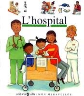 HOSPITAL, L' | 9788466102490 | GALLIMARD JEUNESSE, ÉDITIONS
