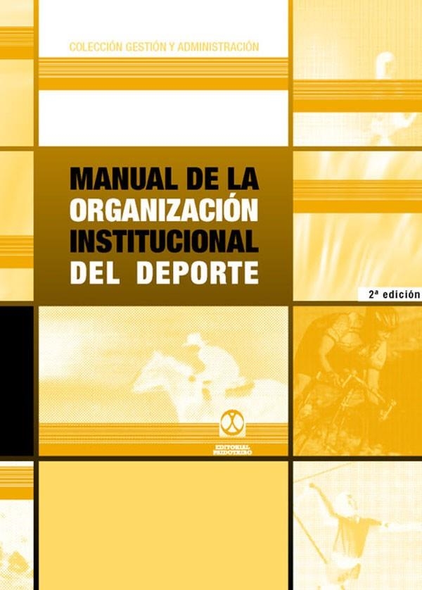 MANUAL DE LA ORGANIZACION INSTITUCIONAL DEL DEPORTE | 9788480194570 | BLANCO, EDUARDO ; BURRIEL, JOAN CARLES