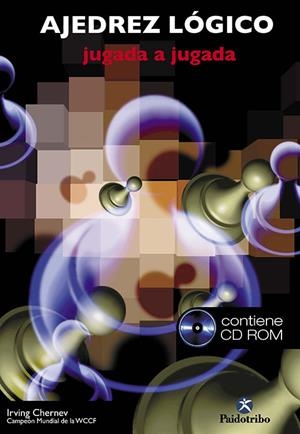 AJEDREZ LOGICO JUGADA A JUGADA CD | 9788480196079 | CHERNEV, IRVING