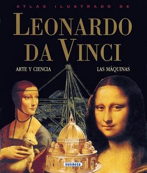 LEONARDO DA VINCI : ARTE Y CIENCIA, LAS MAQUINAS | 9788430538942 | VARIOS AUTORES