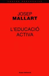EDUCACIO ACTIVA, L' | 9788476022955 | MALLART, JOSEP