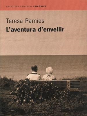 AVENTURA D'ENVELLIR, L' | 9788475968629 | PAMIES, TERESA