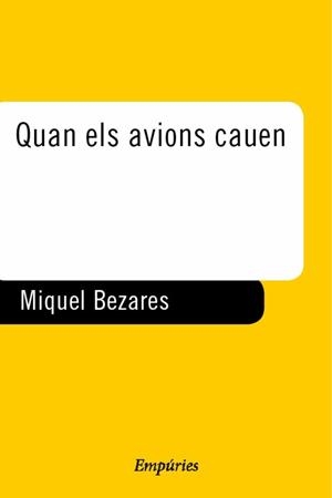 QUAN ELS AVIONS CAUEN | 9788475968483 | BAEZA, MIQUEL