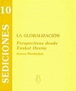 GLOBALIZACION, LA | 9788489753082 | MENDIZABAL, ANTXON