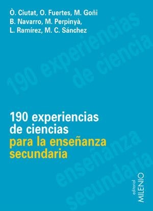 190 EXPERIENCIAS DE CIENCIAS PARA LA ENSEÑANZA SECUNDARIA | 9788497430234 | CIUTAT, O. ; FUERTES, O. ; GOÑI, M. ; NAVARRO, B.