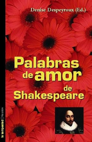 PALABRAS DE AMOR DE SHAKESPEARE | 9788479489724 | DESPEYROUX, DENISE