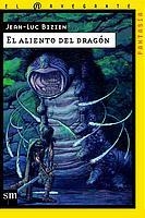 ALIENTO DEL DRAGON | 9788434885073 | BIZZIEN, JEAN-LUC