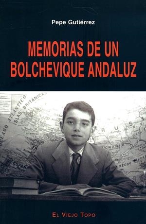 MEMORIAS DE UN BOLCHEVIQUE ANDALUZ | 9788495776235 | GUTIERREZ, PEPE