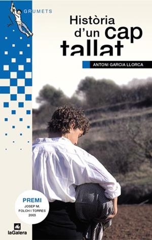 HISTORIA D' UN CAP TALLAT | 9788424695798 | GARCIA LLORCA, ANTONI