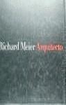 RICHARD MEIER ARQUITECTO 2 : 1985-1991 | 9788425215537 | Frampton, Kennett ; Rykwert, J.