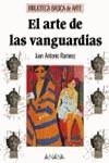ARTE DE LAS VANGUARDIAS, EL | 9788420743431 | RAMIREZ, JUAN ANTONIO