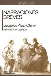 NARRACIONES BREVES | 9788476581834 | Alas Ureña, Leopoldo (Clarín)