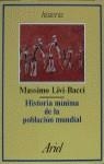 HISTORIA MINIMA DE LA POBLACION MUNDIAL | 9788434465657 | LIVI-BACCI, MASSIMO