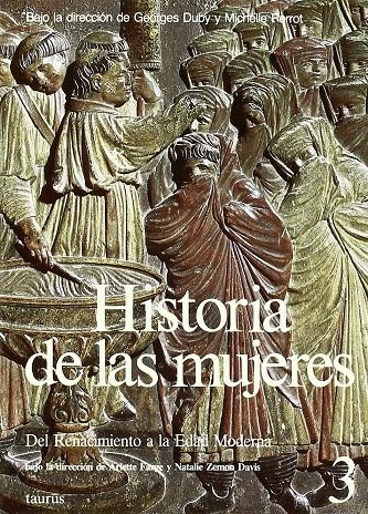 HISTORIA DE LAS MUJERES. T.3 : DEL RENACIMIENTO A | 9788430698226 | Anónimas y colectivas