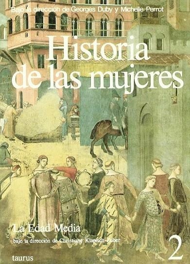 HISTORIA DE LAS MUJERES. T.2 : LA EDAD MEDIA | 9788430698219 | Anónimas y colectivas