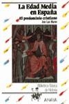 EDAD MEDIA EN ESPAÑA, LA : EL PREDOMINIO CRISTIAN | 9788420735535 | Martín, José Luis