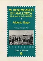 MI DESEMBARCO EN MALLORCA | 9788486366315 | Bayo Giroud, Alberto