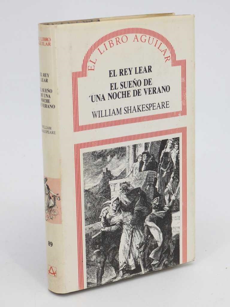 REY LEAR, EL ; SUEÑO DE UNA NOCHE DE VERANO | 9788403601413 | Shakespeare, William