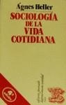 SOCIOLOGIA DE LA VIDA COTIDIANA | 9788429713602 | HELLER, AGNES