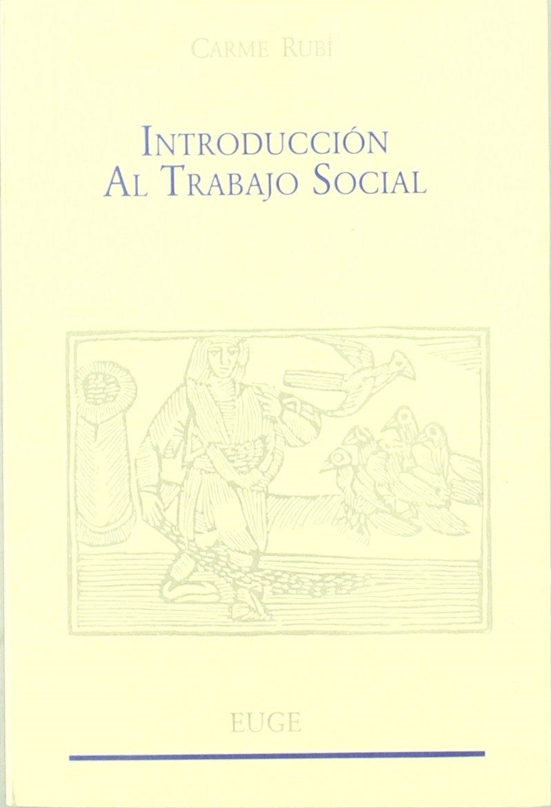 INTRODUCCION AL TRABAJO SOCIAL | 9788472794528 | Rubí Martínez, Carmen