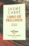 LIBRO DE PRELUDIOS | 9788423918621 | CABRE,JAUME