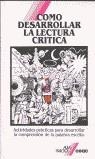 COMO DESARROLLAR LA LECTURA CRITICA | 9788432986055 | ATWOOD, BETH S.