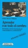 APRENDER CON TODO EL CEREBRO | 9788427010055 | WILLIAMS, LINDA VERLEE