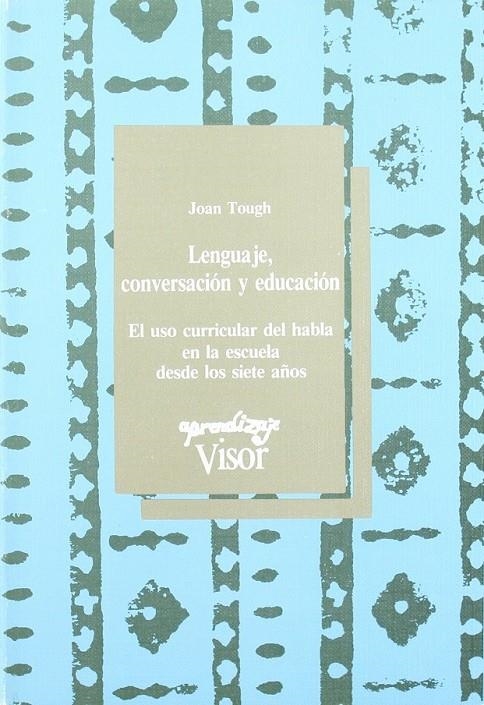 LENGUAJE, CONVERSACION Y EDUCACION | 9788477740520 | Tough, Joan