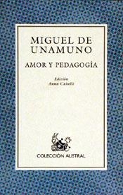 AMOR Y PEDAGOGIA | 9788423972630 | UNAMUNO, MIGUEL DE
