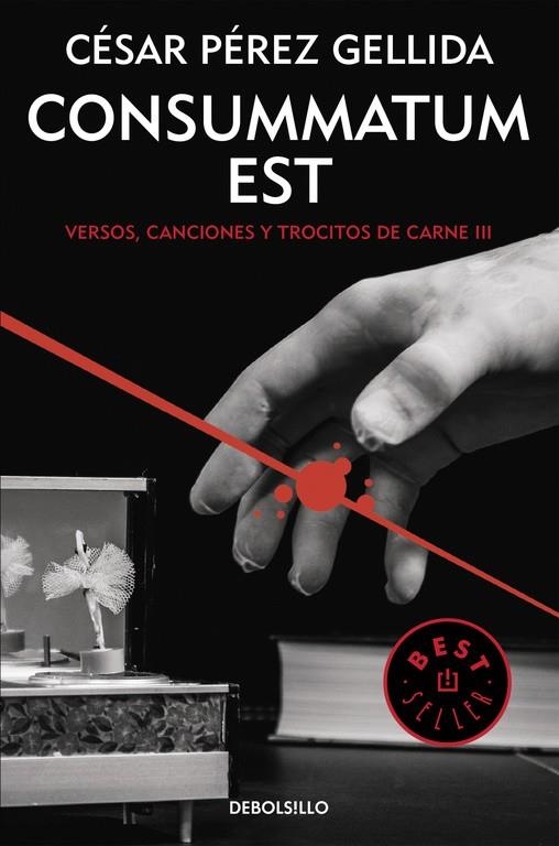 CONSUMMATUM EST (VERSOS, CANCIONES Y TROCITOS DE CARNE 3) | 9788466332415 | PÉREZ GELLIDA, CÉSAR