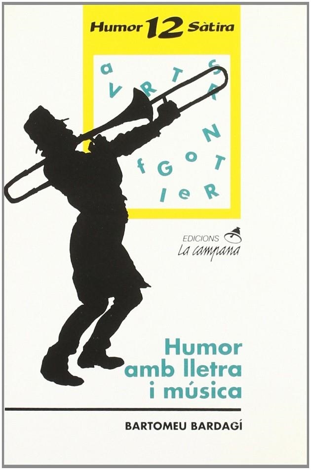 HUMOR AMB LLETRA I MUSICA | 9788486491611 | BARDAGI MORAS, BARTOLOMEU