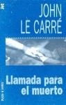 LLAMADA PARA EL MUERTO | 9788401499760 | Le Carré, John