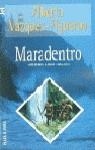 MARADENTRO | 9788401499159 | VAZQUEZ FIGUEROA, ALBERTO