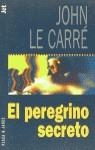 PEREGRINO SECRETO, EL | 9788401499821 | CARRE, JOHN LE